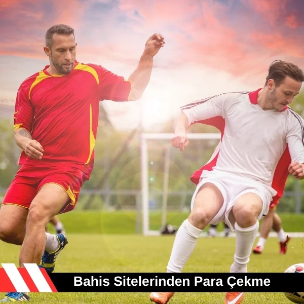 Bahis Sitelerinden Para Çekme