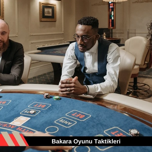 Bakara Oyunu Taktikleri