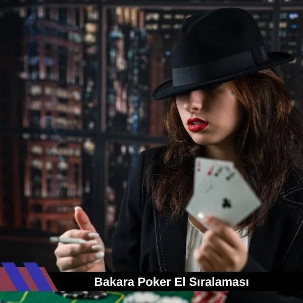 Bakara Poker El Sıralaması